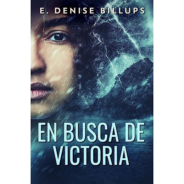 En Busca de Victoria, E. Denise Billups