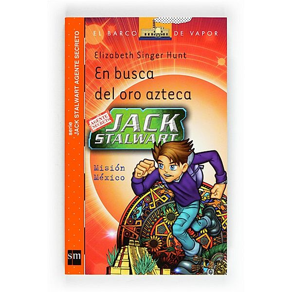 En busca del oro azteca / El Barco de Vapor Naranja, Elizabeth Singer Hunt