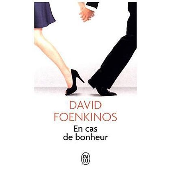 En cas de bonheur, David Foenkinos