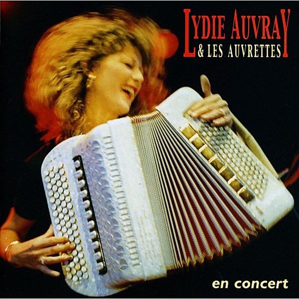 En Concert, Lydie Auvray & Les Auvrettes