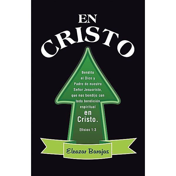 En Cristo, Eleazar Barajas