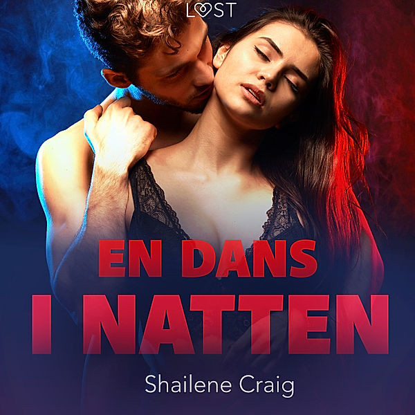 En dans i natten - erotisk novell, Shailene Craig