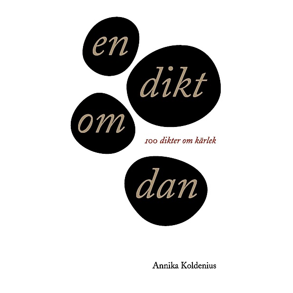 en dikt om dan, Annika Koldenius