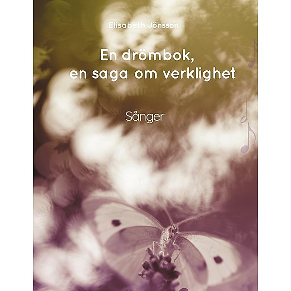 En drömbok, en saga om verklighet, Elisabeth Jönsson