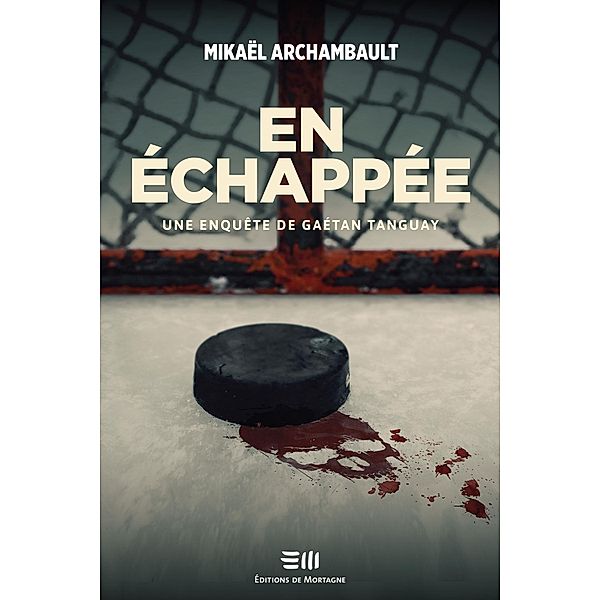 En échappée, Archambault Mikael Archambault