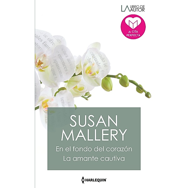 En el fondo del corazón - La amante cautiva / Libro De Autor, Susan Mallery
