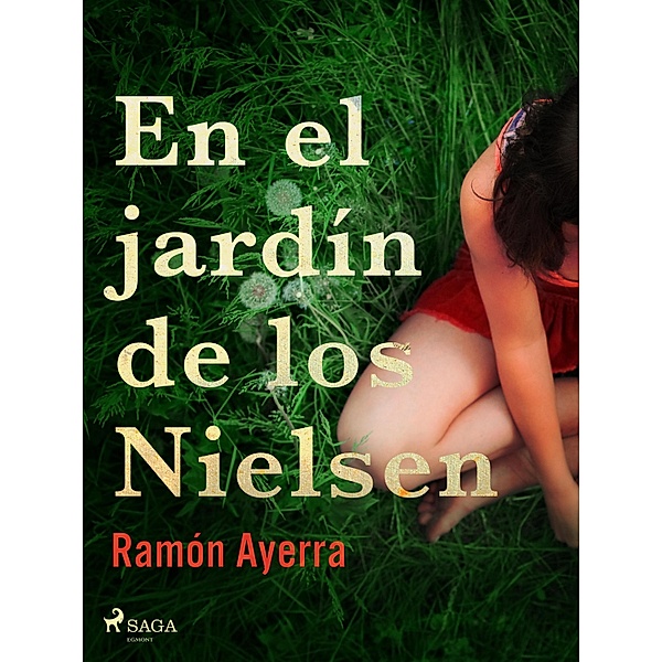 En el jardín de los Nielsen, Ramón Ayerra