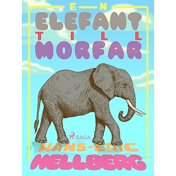 En elefant till morfar, Hans-Eric Hellberg