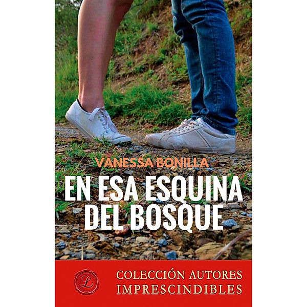 En esa esquina del bosque, Vanessa Bonilla