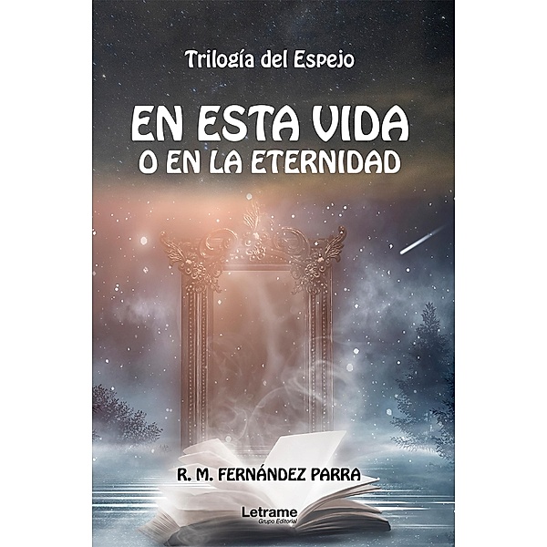 En esta vida o en la eternidad, R. M. Fernández Parra