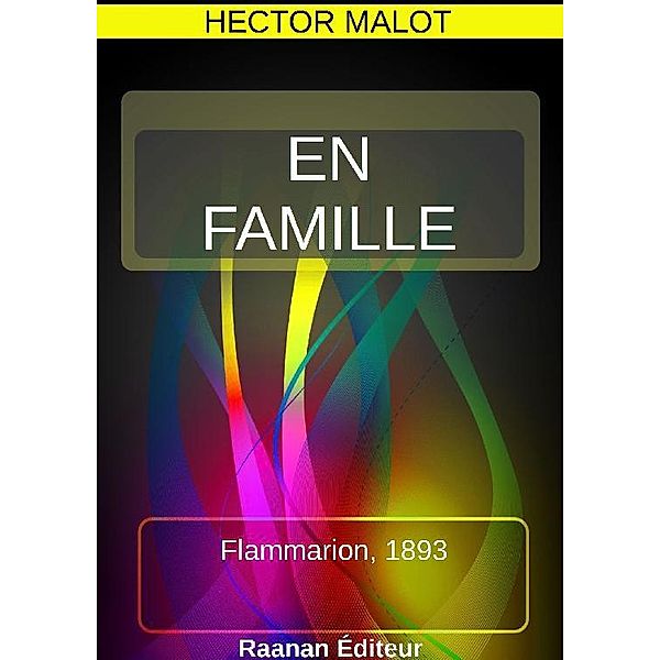 EN FAMILLE, Hector Malot