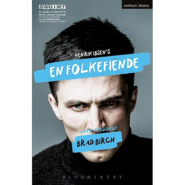 En Folkefiende / Modern Plays, Brad Birch