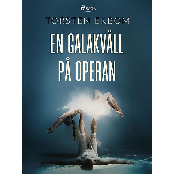 En galakväll på operan, Torsten Ekbom