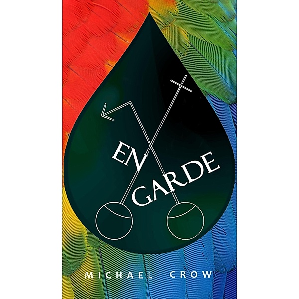 En Garde / Michael Crow, Michael Crow