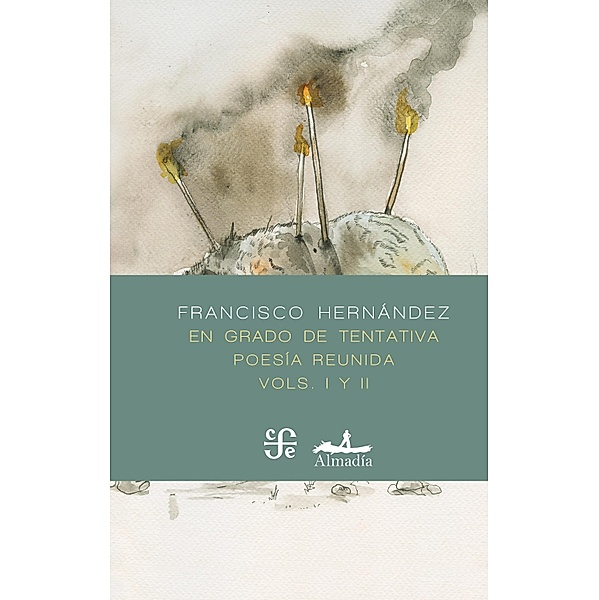 En grado de tentativa / Poesía, Francisco Hernández