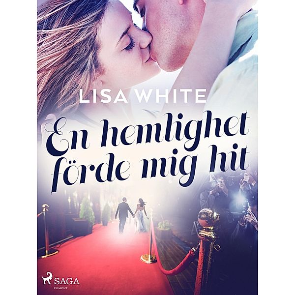 En hemlighet förde mig hit / Förde mig hit Bd.1, Lisa White