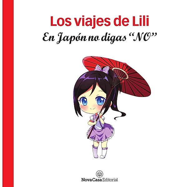 En japón no digas no / Los viajes de Lili Bd.1, Raquel Santiago
