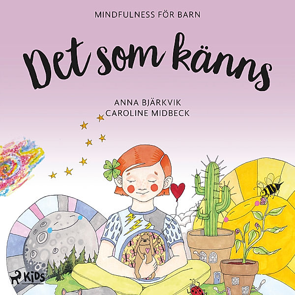 En känsla av mig - 2 - Det som känns: mindfulness för barn, Anna Bjärkvik