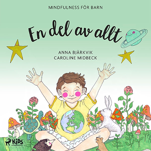 En känsla av mig - 3 - En del av allt: mindfulness för barn, Anna Bjärkvik