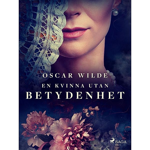 En kvinna utan betydenhet, Oscar Wilde