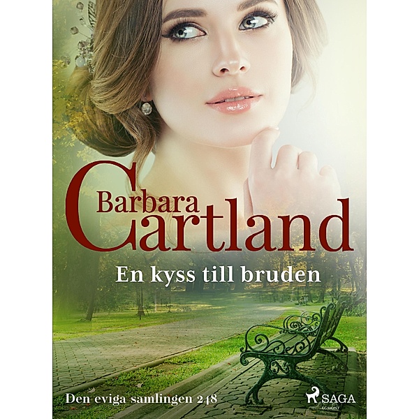 En kyss till bruden / Den eviga samlingen Bd.248, Barbara Cartland