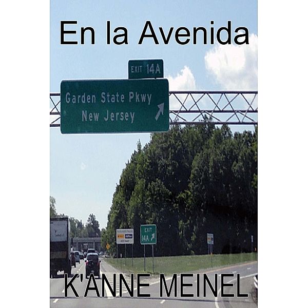 En la Avenida, K'Anne Meinel