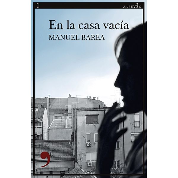 En la casa vacía / Narrativa Bd.102, Manuel Barea