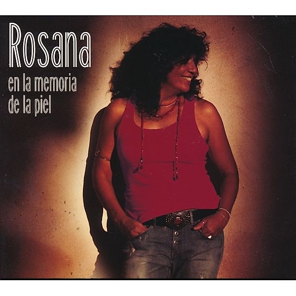 En La Memoria De La Piel (2 CD), Rosana