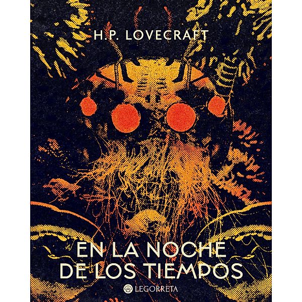 En la noche de los tiempos / Biblioteca el terror de Lovecraft Bd.12, H. P. Lovecraft