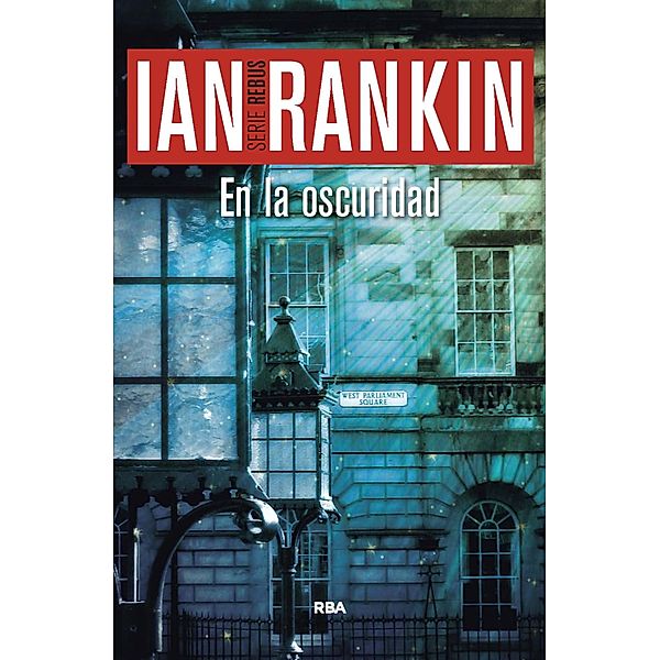 En la oscuridad / John Rebus Bd.11, Ian Rankin