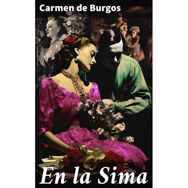 En la Sima, Carmen De Burgos