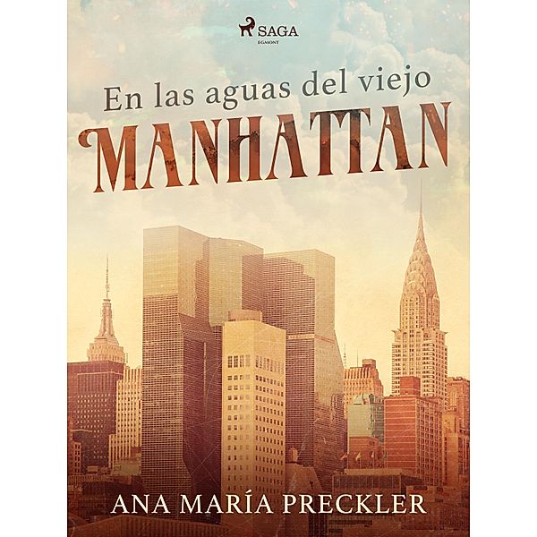 En las aguas del viejo Manhattan, Ana María Preckler