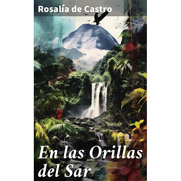 En las Orillas del Sar, Rosalía de Castro