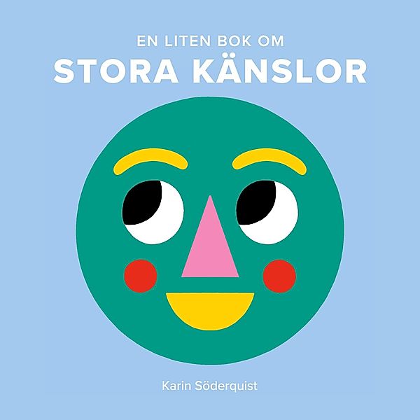 En liten bok om stora känslor, Karin Söderquist