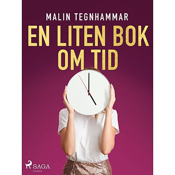 En liten bok om tid / OneSpoonHappiness Bd.1, Malin Tegnhammar