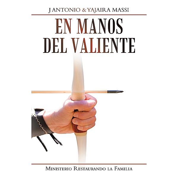 En Manos Del Valiente, J Antonio Massi, Yajaira Massi