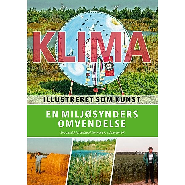 En miljøsynders omvendelse, Flemming K. J. Sørensen