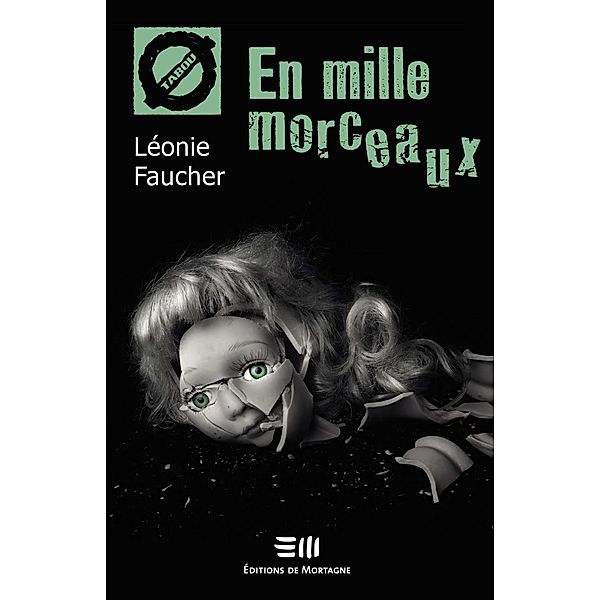 En mille morceaux (66), Faucher Leonie Faucher