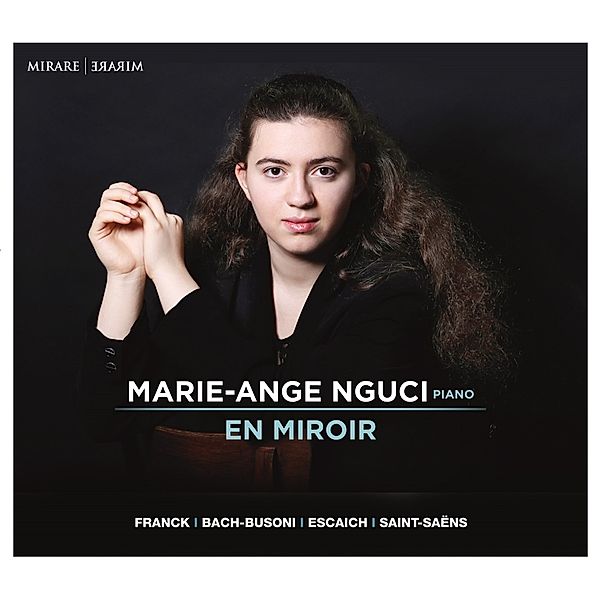 En Miroir-Klavierwerke, Marie-Ange Nguci