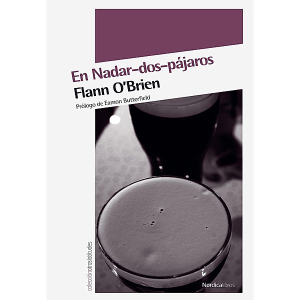 En Nadar-dos-pájaros / Otras Latitudes, Flann O'brian