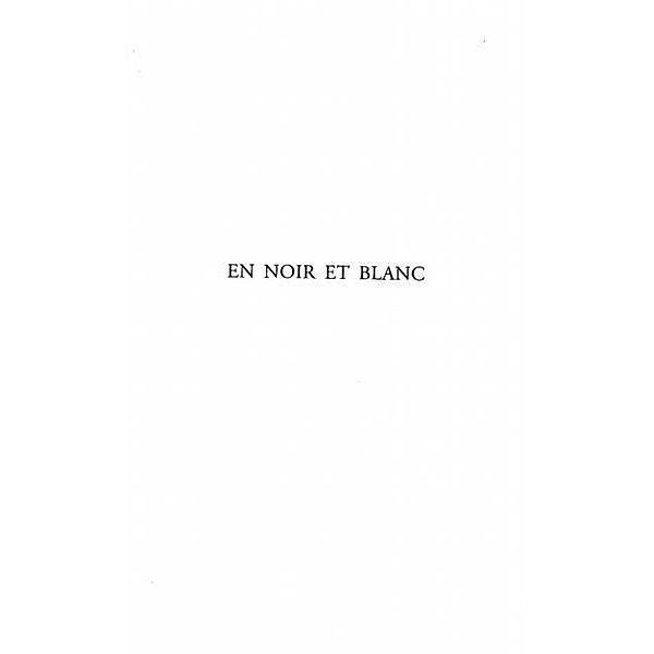 EN NOIR ET BLANC / Hors-collection, Michel Panoff