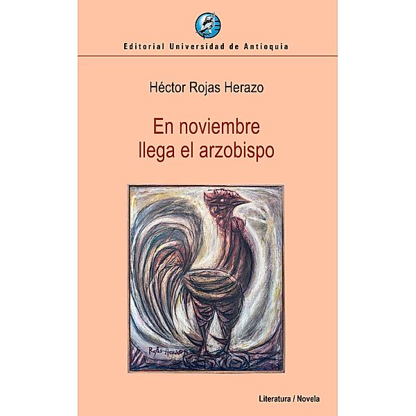 En noviembre llega el arzobispo, Héctor Rojas Herazo