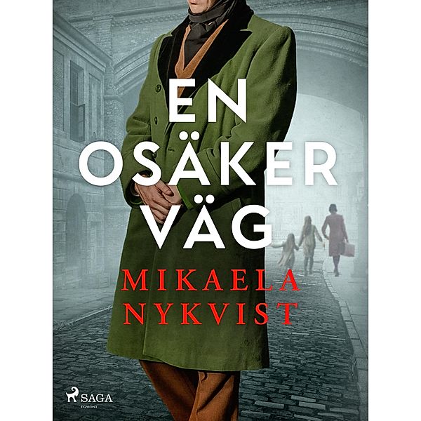 En osäker väg / Familjen Montelius Bd.1, Mikaela Nykvist