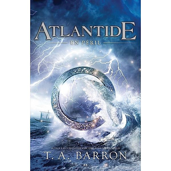 En peril / Atlantide, Barron T. A. Barron
