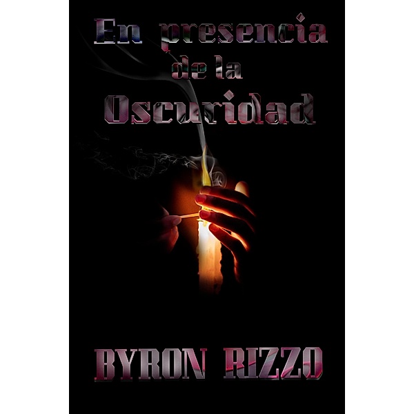 En presencia de la Oscuridad, Byron Rizzo