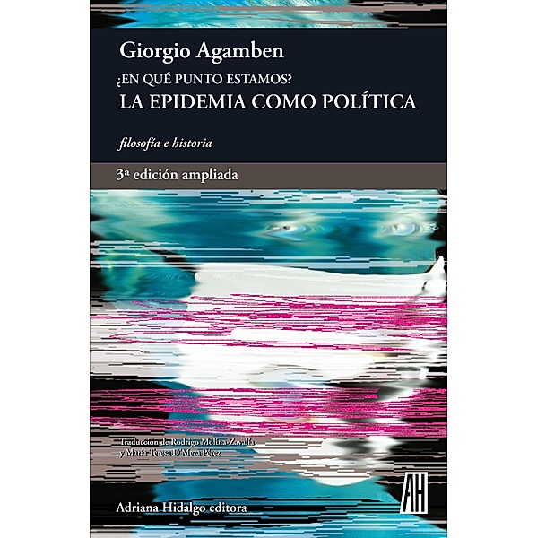 ¿En qué punto estamos? 3ª edición ampliada / filosofía e historia, Giorgio Agamben