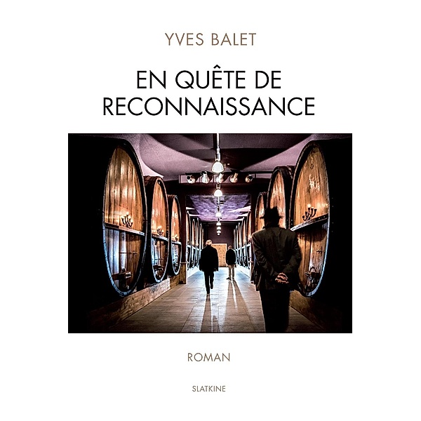 En quête de reconnaissance, Yves Balet
