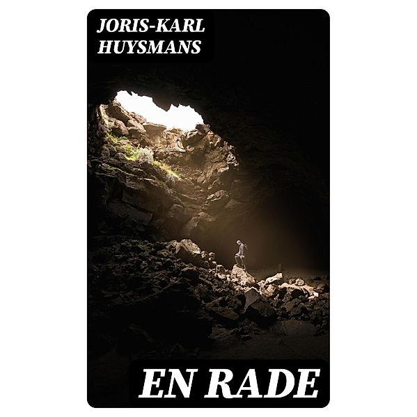 En rade, Joris-Karl Huysmans