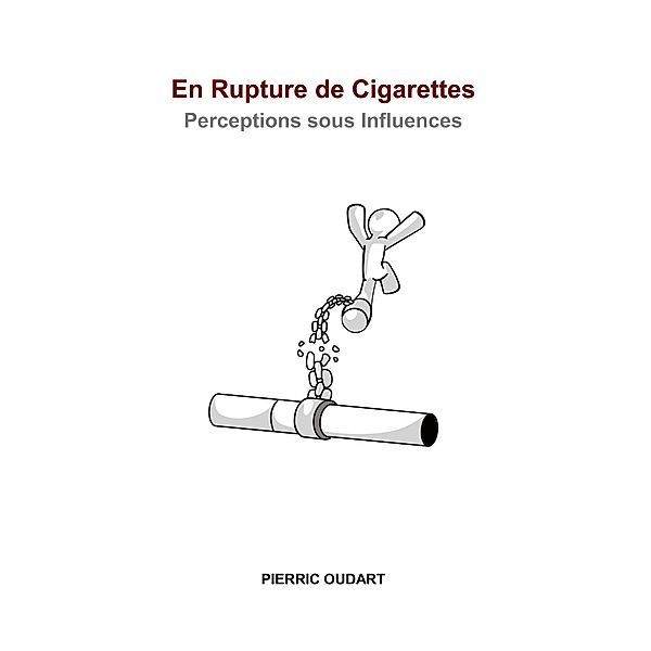 En rupture de cigarettes, Pierric Oudart