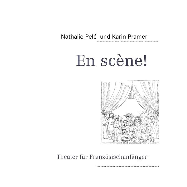 En scène!, Nathalie Pelé, Karin Pramer